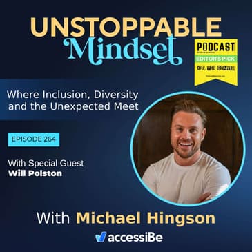 Episode 264 – Unstoppable UK Business Strategist and Performance Coach with Will Polston
