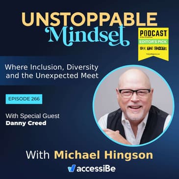 Episode 266 – Unstoppable Acclaimed Business Turnaround Expert with Danny Creed