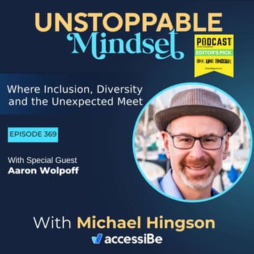 Episode 369 – Unstoppable Marketing Strategist with Aaron Wolpoff