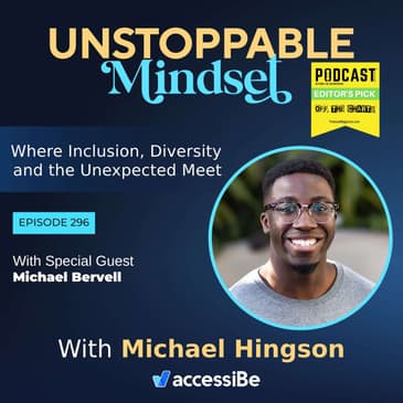 Episode 296 – Unstoppable Ghanaian-American Angel-Investor, Entrepreneur, and Best-Selling Author with Michael Bervell