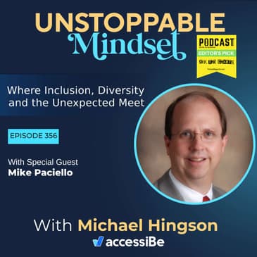 Episode 356 – Unstoppable Pioneer in Web Accessibility with Mike Paciello