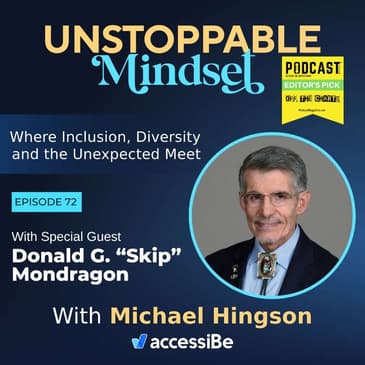 Episode 72 – Unstoppable Transformed Tough Guy with Donald G. “Skip” Mondragon