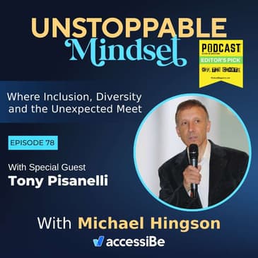 Episode 78 – Unstoppable Career Transformation Expert with Tony Pisanelli