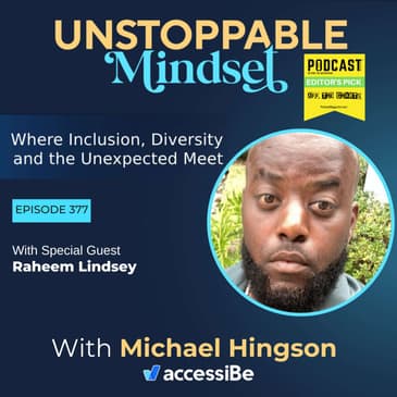 Episode 377 – Unstoppable Servant Leader with Raheem Lindsey