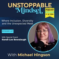 Episode 427 – How Writing Builds an Unstoppable Voice and Purpose with Randi-Lee Bowslaugh
