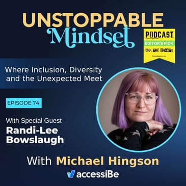 Episode 74 – Unstoppable Mental Health Advocate, and Successful Author with Randi-Lee Bowslaugh