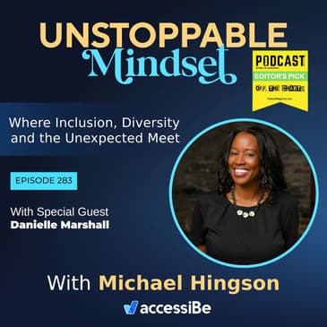 Episode 283 – Unstoppable Advocate for Equity and Inclusion with Danielle Marshall