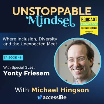 Episode 48 – Unstoppable Empathy with Yonty Friesem