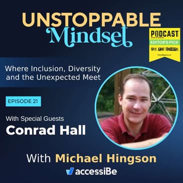Episode 21 – You Can Be Unstoppable Too! with Conrad Hall