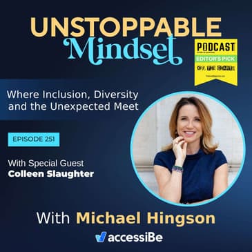 Episode 251 – Unstoppable Transformational Facilitator and Executive Coach with Colleen Slaughter