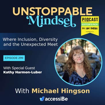 Episode 299 – Unstoppable Healing Journey Navigator with Kathy Harmon-Luber
