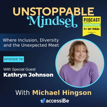 Episode 110 – Unstoppable Joyous Person with Kathryn Johnson