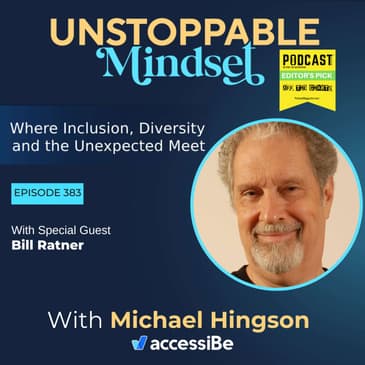 Episode 383 – Finding An Unstoppable Voice Through Storytelling with Bill Ratner