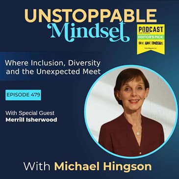 Episode 479 – From Trauma to Unstoppable: Reclaiming Your Life with Merrill Isherwood