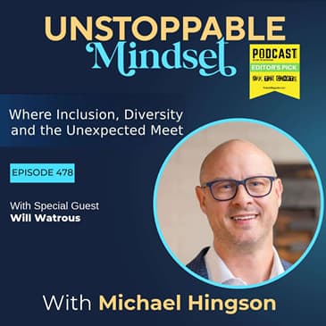 Episode 478 – Unstoppable Leadership: Building Teams That Trust and Deliver with Will Watrous