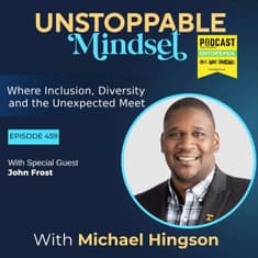 Episode 459 – Unstoppable Student Success with John Frost
