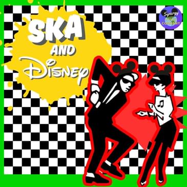 Offbeat Magic: The Surprising SKA and DISNEY Connection