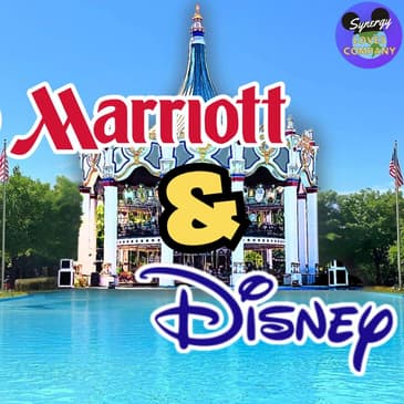 Marriott and Disney: From Theme Parks to Good Neighbor Hotels