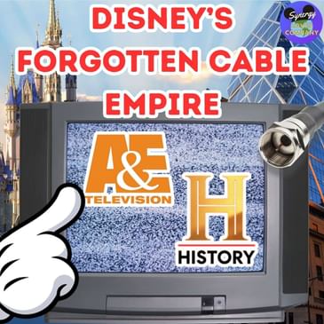 Disney’s Hidden Cable Empire Begins: A&E and the Hearst Connection