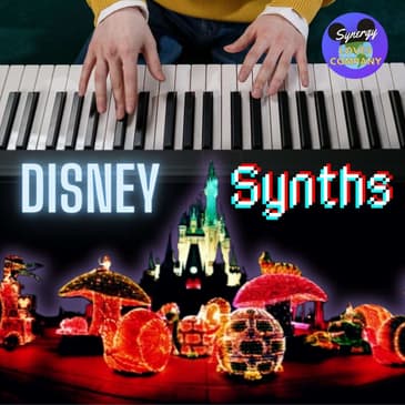 Synthesizers and Disney :How Music Tech Revolutionized Parks, Parades, and Movie