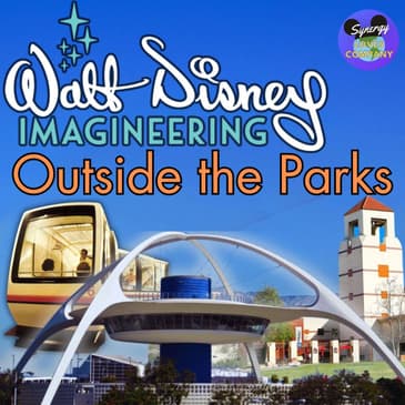 Disney Imagineering goes outside the Parks: Part 1