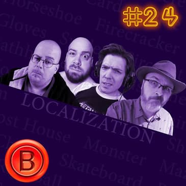 Press B 24: Localization fascination