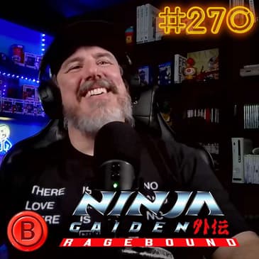 Press B 270: Flipping Out Over Ninja Gaiden: Ragebound