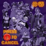 Press B 45: First Crushes with GP & Me