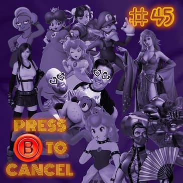 Press B 45: First Crushes with GP & Me