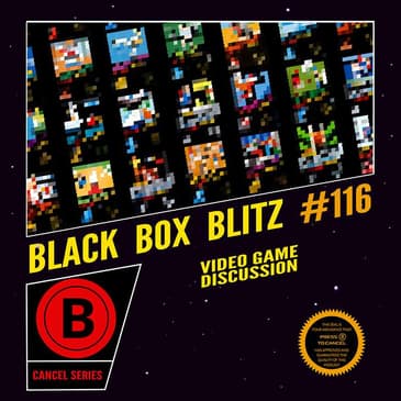 Press B 116: Black Box Blitz