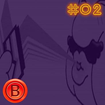 Press B 02: Very Superstitious Pixels on the Wall