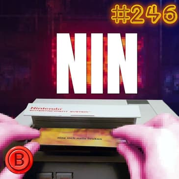 Press B 246: Trent "NIN" Reznor