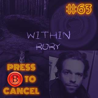 Press B 63: Within (Rory Wood)