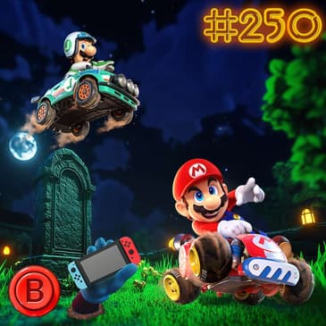 Press B 250: Goodbye Switch, Hello Switch 2