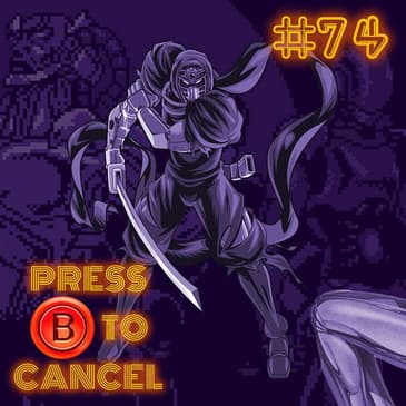 Press B 74: Cyber Shadow