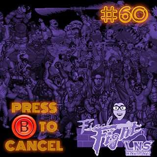 Press B 60: Final Fight LNS Ultimate with Dave