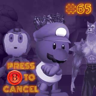 Press B 65: Worst of the Best Pt. 1