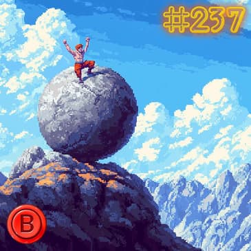 Press B 237: Sisyphean Games 2025