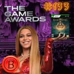 Press B 133: Elden Ring and The Game Awards