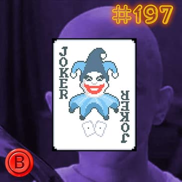 Press B 197: Why are you not playing Balatro?