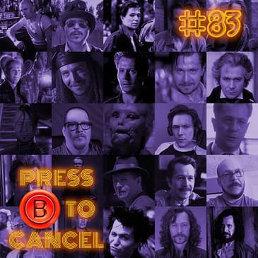 Press B 83: Gary Oldman