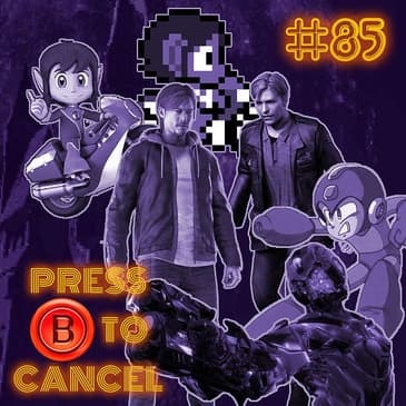 Press B 85: Franchise Refresh