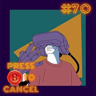 Press B 70: 90's VR