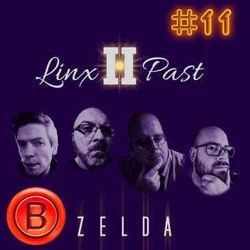 Press B 11: Linx II Past