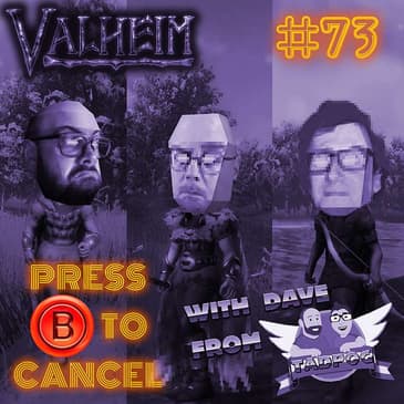 Press B 73: Valheim