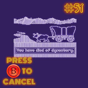 Press B 51: Oregon Trail