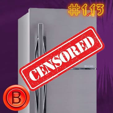 Press B 113: OMG Moments & Spoilers