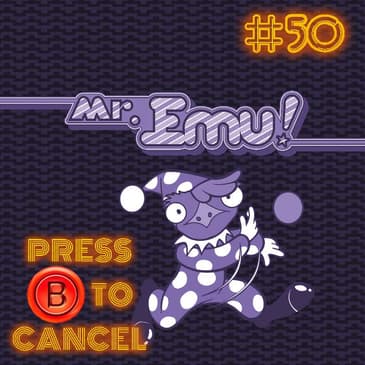 Press B 50: Mr Emulator 2020