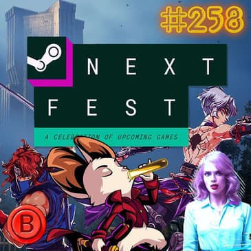 Press B 258: What's Next? Steam Next June 2025