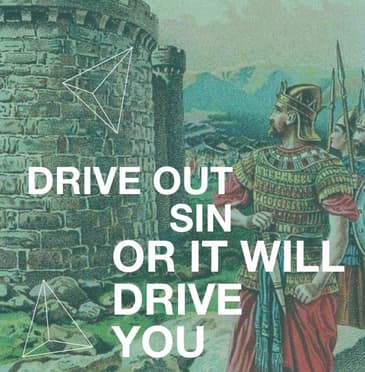 Judges 1:16-21 | Drive sin out, or it will drive you!